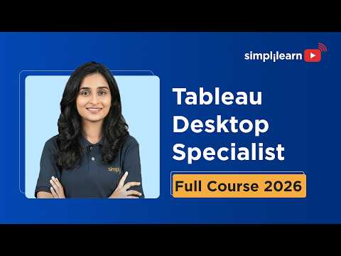 Tableau Desktop Specialist: Step-by-Step Guide & Transcript