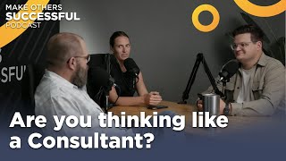 Consultant Mindset - Make Others Successful Segment