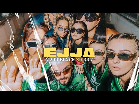 MATT BLXCK X ERBA' - EJJA (Official Lyric Video)