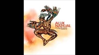 Music video thumbnail preview for Nunca Sabras - Alux Nahual by Alux Nahual