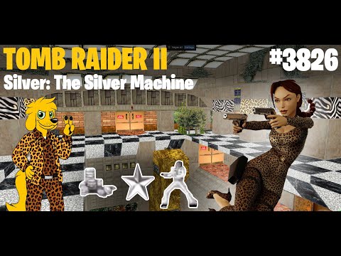 TRLE: [3826] Tomb Raider II Silver: The Silver Machine
