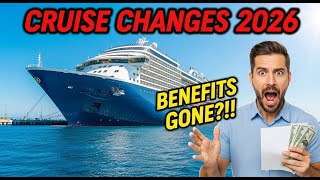 6 Terrible Changes Coming to Cruises in 2026 (Must-Know Before You Sail!)