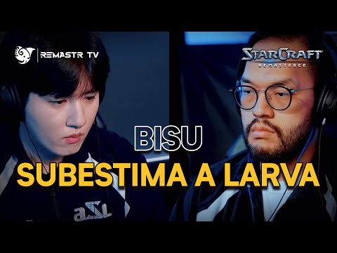 🚀 UNUSUAL! | LARVA vs BISU | M03 Bo1