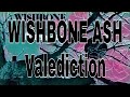 WISHBONE ASH - Valediction (Lyric Video)