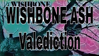 WISHBONE ASH - Valediction (Lyric Video)