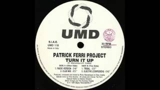 Patrick Ferri Project - Turn It Up (Radio Version)