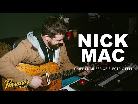 Chief Engineer of Electric Feel, Nick Mac - Pensado's Place #514