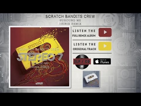 Scratch Bandits Crew - Suround Me ( Trinix Remix )