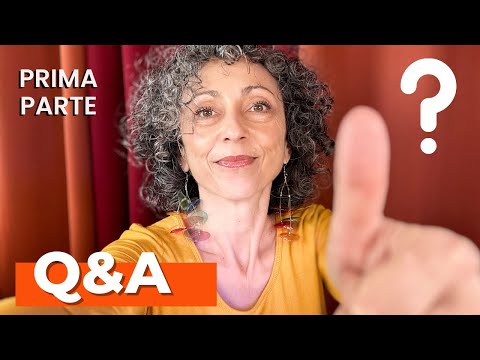 Q&A Rispondo alle vostre domande! [Parte 1]