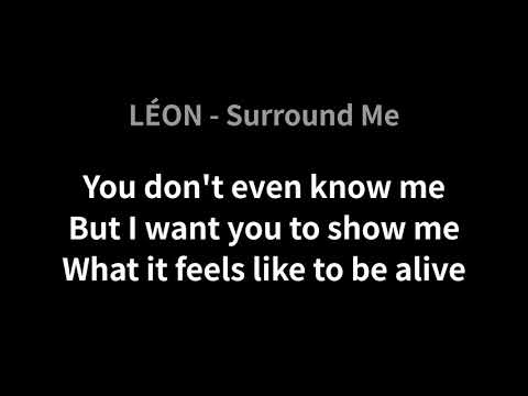 LÉON-Surround Me(Lyrics)