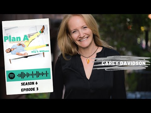 Plan A Konversations The Podcast - S6E3 The Five Archetypes, Carey Davidson, Author