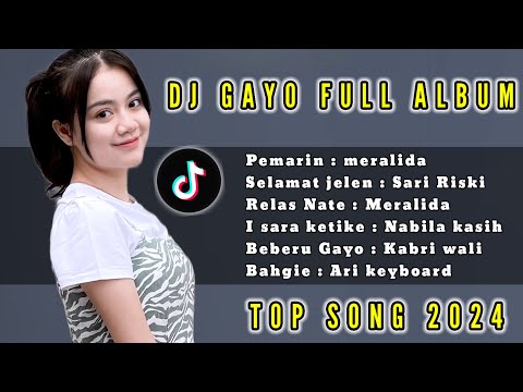 DJ GAYO TERBARU FULL TERBAIK VIRAL TIKTOK 2024
