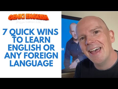 7 Quick Wins to Learn English, Japanese or Any Foreign Language
