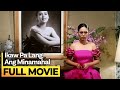 ‘Ikaw Pa Lang Ang Minahal’ FULL MOVIE | Maricel Soriano, Richard Gomez