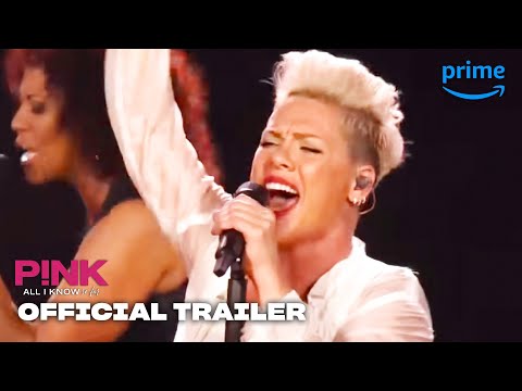 P!NK: All I Know So Far - Official Trailer | Prime Video
