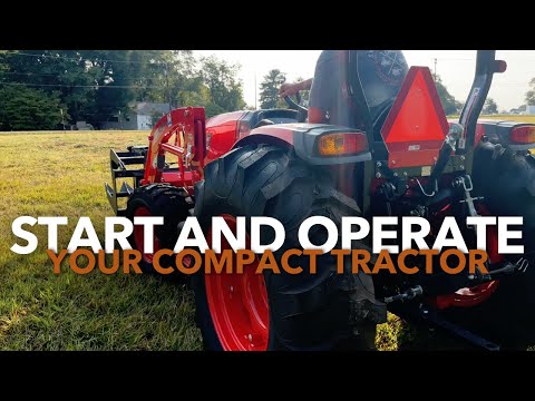 How to Start and Operate Your Compact Tractor