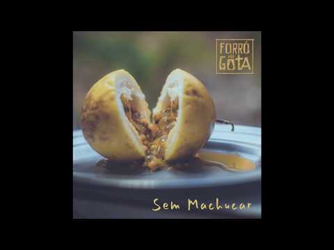 Forró da Gota - Sem Machucar (single)
