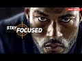 STAY FOCUSED - Motivational Video | Inspirational Insights