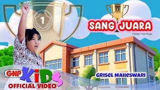 Download lagu Sang Juara - Grisel Maheswari | Lagu Anak untuk Semangat Belajar & Sekolah mp3