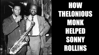 From Sunday Night Live - How Sonny Rollins&#39; Guru, Thelonious Monk, Helped Him