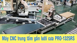 Máy cnc trung tâm 2DThay dao tựu động, gắn lưỡi cưa PRO 1325RS