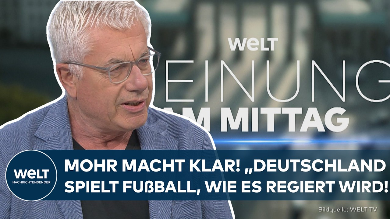 MEINUNG: Mohr macht klar! „Deutschland spielt Fußball, wie es regiert wird!“