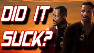BAD BOYS FOR LIFE MOVIE REVIEW | DID IT SUCK? | Let's Talk Episode 29