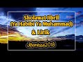 Sholawat Jibril Ya Habibi Ya Muhammad Lirik Mp4