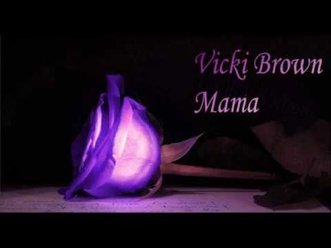 Vicki Brown Mama