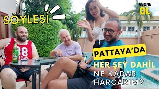 Pattaya'da Ne Kadar Para Harcarım? Alkol, Otel, Uçak, Gece Hayatı Her Şey Dahil 