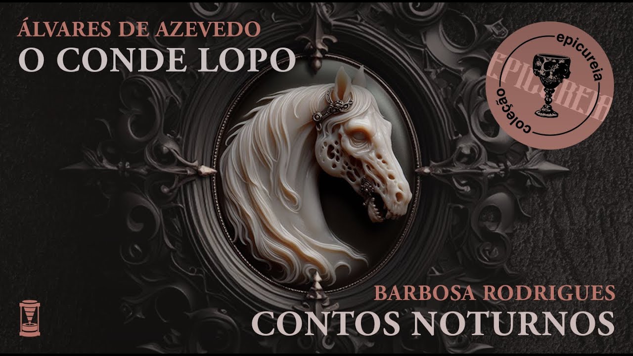 Coleção Epicureia: "O Conde Lopo" e "Contos Noturnos" (Editora Clepsidra)