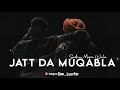 Jatt Da Muqabla - Sidhu Moose Wala (Slowed Reverb)