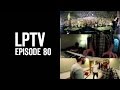 New LPTV Episode : 2012 European Tour, Part 2
