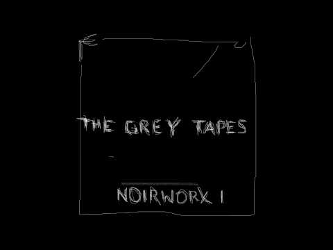 vou vou - Grey Tapes / Noirworx I [Noir trip-hop/noir jazz/ambient] full album