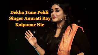 Download lagu Dekha tenu pehli pehli baar ve..... Singer Anurati Roy.. kolponar Nir please subscribe mp3 Download lagu Dekha tenu pehli pehli baar ve..... Singer Anurati Roy.. kolponar Nir please subscribe mp3