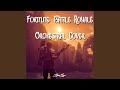 Fortnite Season 1 Orchestral Theme