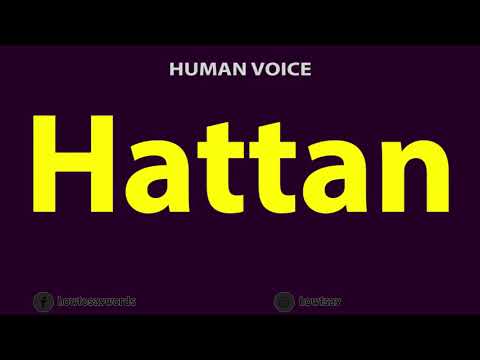 How to Pronounce Hattan