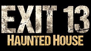 Haunted House Interview with Exit 13