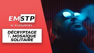 DAMSO : comment comprendre le clip Mosaïque solitaire ? - EMSTP #3