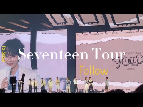 230721 SEVENTEEN TOUR ‘FOLLOW’ TO SEOUL CLIP