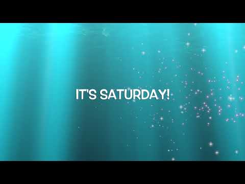 It's Saturday