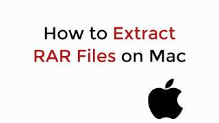 How to Extract RAR Files on Mac UPDATED