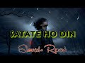 SATATE HO DIN RAAT JIS TAARAH MUJHKO Slowed Reverb ALi Telli 77 Ali Telli77