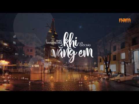 Khi vắng em - Phạm Hoài Nam