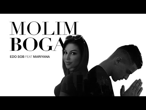 Edo Sob x Mariyana - Molim Boga