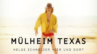 MÜLHEIM TEXAS – HELGE SCHNEIDER HIER UND DORT (Deutscher Trailer HD)