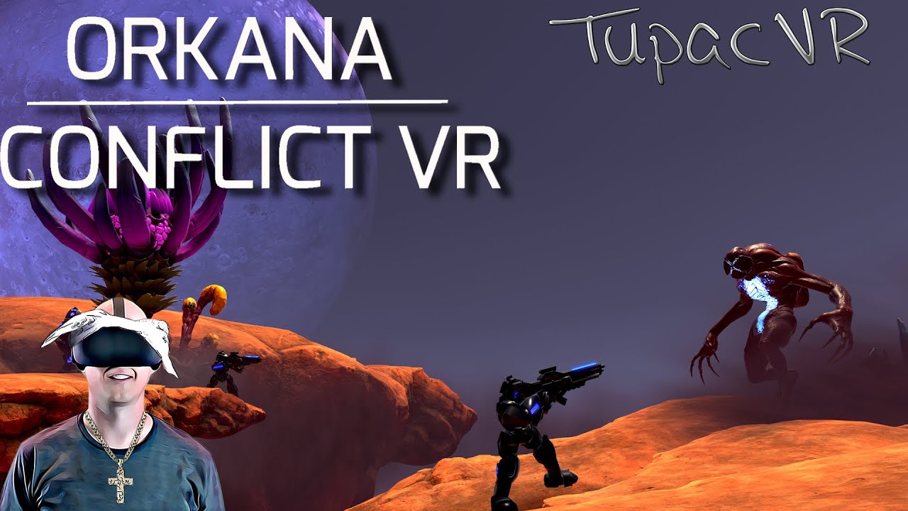 TupacVR - Orkana Conflict VR - Live Test der neuen Version - Livestream - German / Deutsch