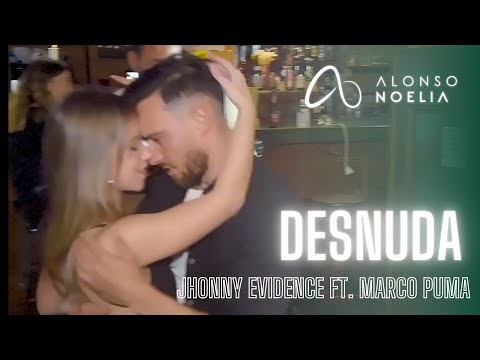 DESNUDA - JHONNY EVIDENCE ft. MARCO PUMA // Alonso, Noelia y alumnos