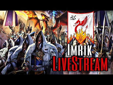 Imrik Campaign. this maybe our last Warhammer 2 campaign