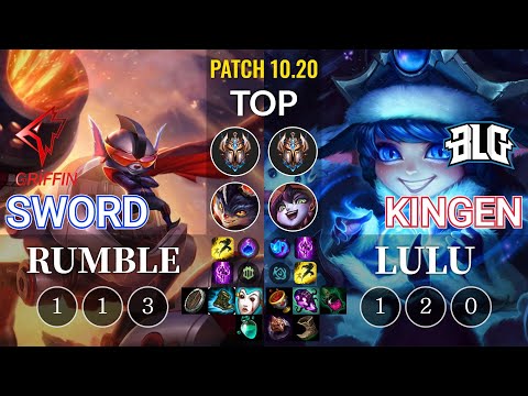 GRF Sword Rumble vs BLG Kingen Lulu Top - KR Patch 10.20